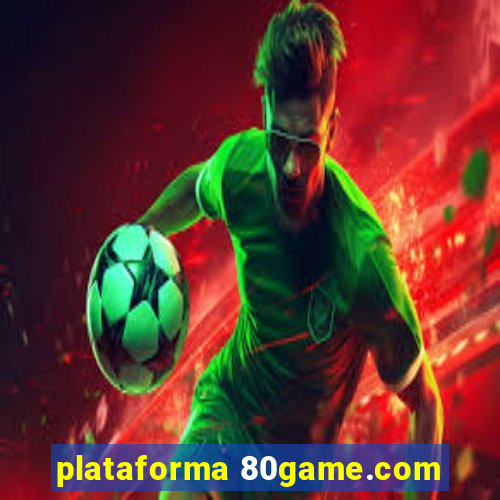 plataforma 80game.com